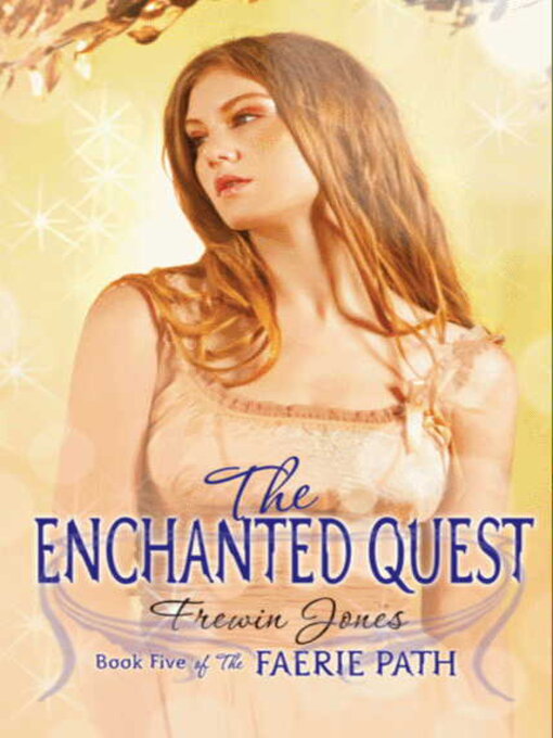 Title details for The Enchanted Quest by Frewin Jones - Available